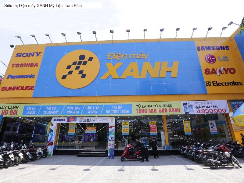 Siêu thị Điện máy XANH Mỹ Lộc, Tam Bình