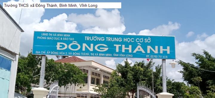 Trường THCS xã Đông Thành, Bình Minh, Vĩnh Long