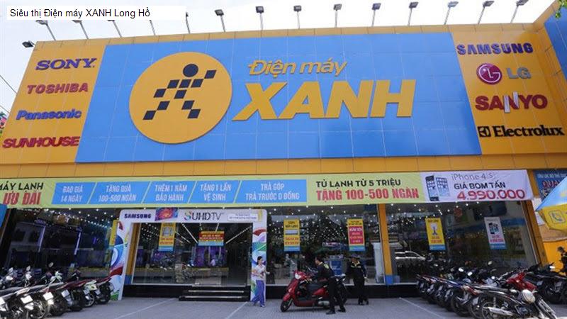 Siêu thị Điện máy XANH Long Hồ