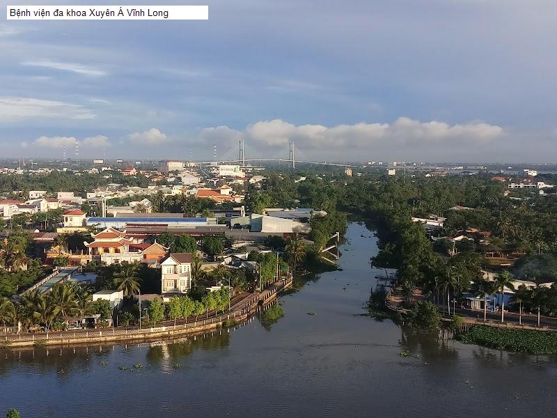Bệnh viện đa khoa Xuyên Á Vĩnh Long
