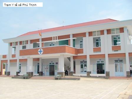 Trạm Y tế xã Phú Thịnh